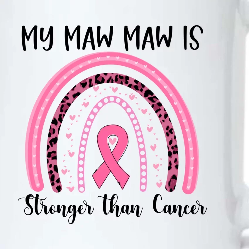 My Maw Maw Is Stronger Than Cancer Breast Cancer Awareness Meaningful Gift Black Color Changing Mug