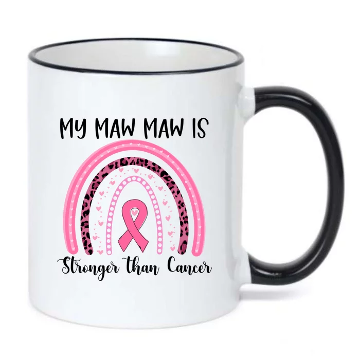 My Maw Maw Is Stronger Than Cancer Breast Cancer Awareness Meaningful Gift Black Color Changing Mug