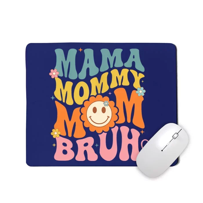 Mama Mommy Mom Bruh Mom Mother Mousepad