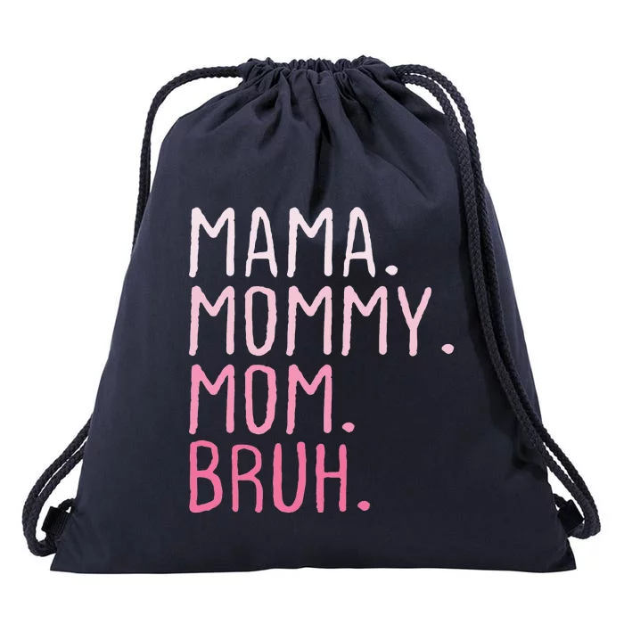 Mama Mommy Mom Bruh Mommy And Me Mom Retro Drawstring Bag