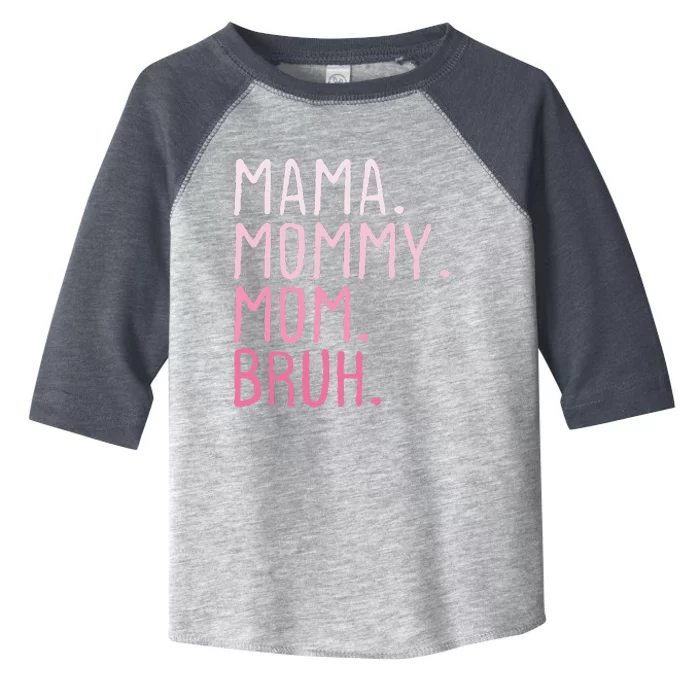 Mama Mommy Mom Bruh Mommy And Me Mom Retro Toddler Fine Jersey T-Shirt