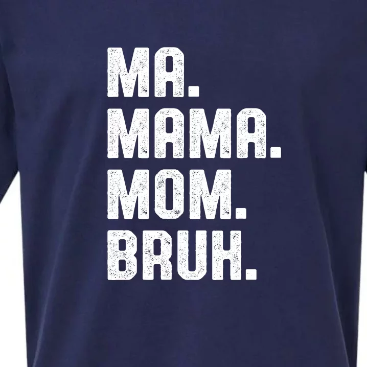 Ma Mama Mom Bruh Sueded Cloud Jersey T-Shirt