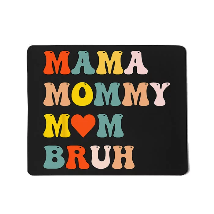 Mama Mommy Mom Bruh mom mother Mousepad