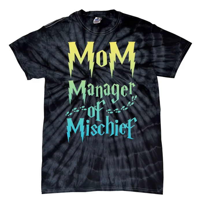 Magical Mom, Manager Of Mischief Love Tie-Dye T-Shirt