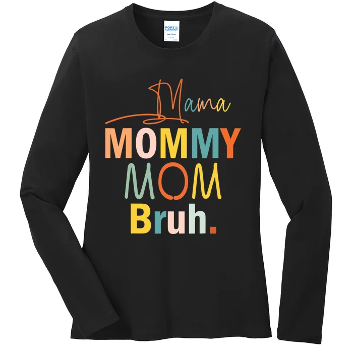 Mama Mommy Mom Bruh Funny Mothers Day Gifts for Mom Ladies Long Sleeve Shirt