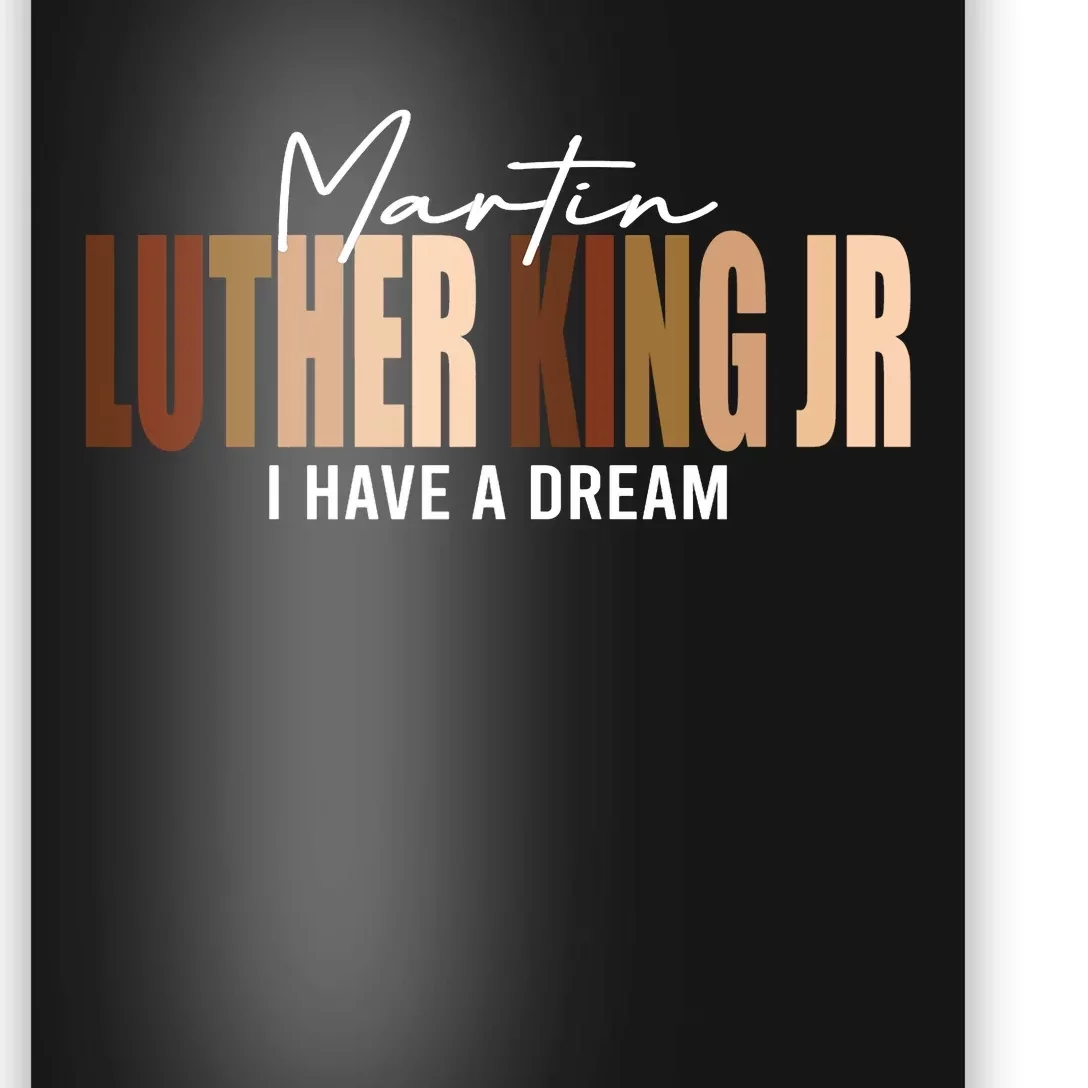 Melanin MLK Martin Luther King Jr. I Have Dream Cool Poster