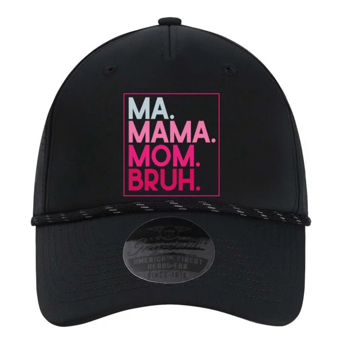 Ma Mama Mom Bruh Mothers Day Vintage Funny Mother Gift Performance The Dyno Cap