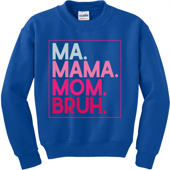 Ma Mama Mom Bruh Mothers Day Vintage Funny Mother Gift Kids Sweatshirt