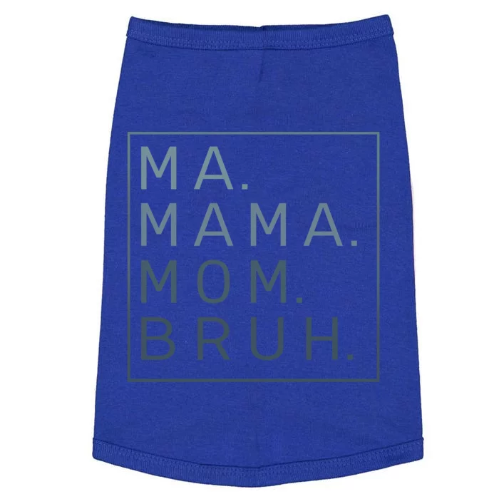 Ma Mama Mom Bruh Yellow Quote Mama Gift Doggie Tank