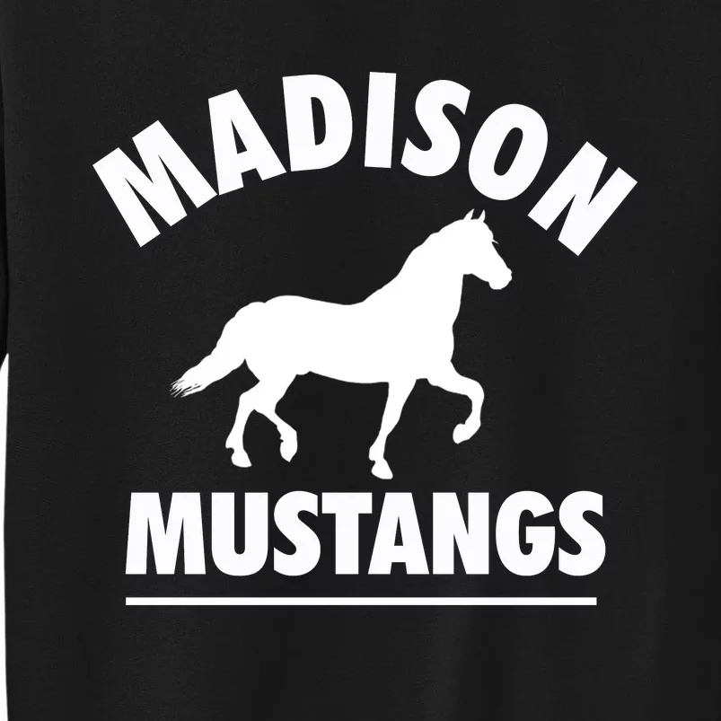 Madison Mustangs Tall Sweatshirt