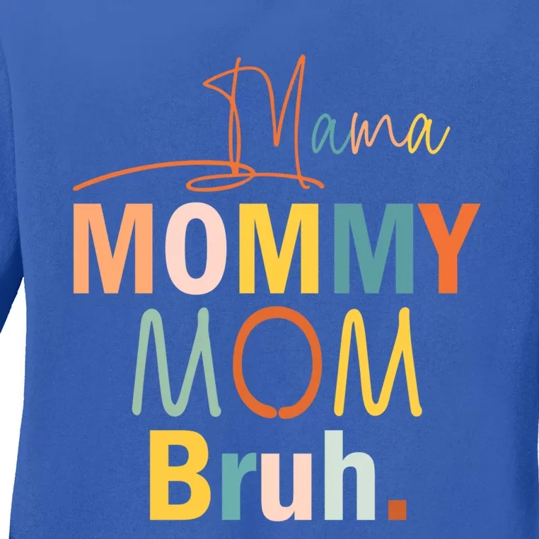 Mama Mommy Mom Bruh Mom Life Mommy And Me Funny Gift Ladies Long Sleeve Shirt