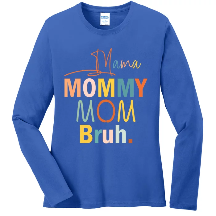 Mama Mommy Mom Bruh Mom Life Mommy And Me Funny Gift Ladies Long Sleeve Shirt