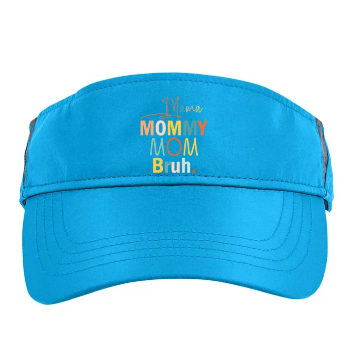 Mama Mommy Mom Bruh Mom Life Mommy And Me Funny Gift Adult Drive Performance Visor