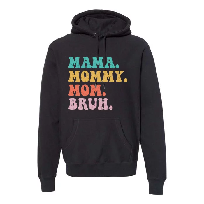 Mama Mommy Mom Bruh Mommy and Me Premium Hoodie