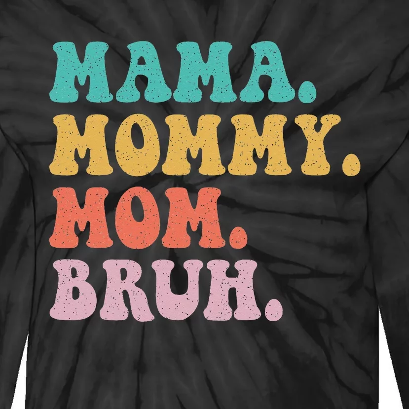 Mama Mommy Mom Bruh Mommy and Me Tie-Dye Long Sleeve Shirt