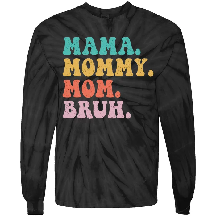 Mama Mommy Mom Bruh Mommy and Me Tie-Dye Long Sleeve Shirt