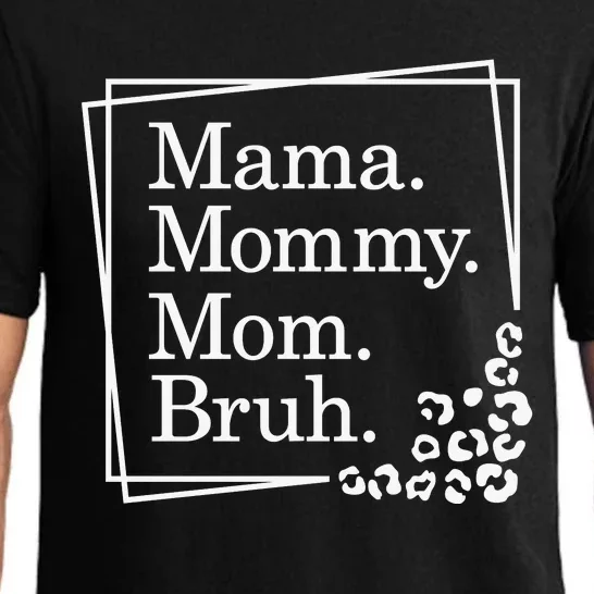 Mama Mommy Mom Bruh , Mothers Day Pajama Set