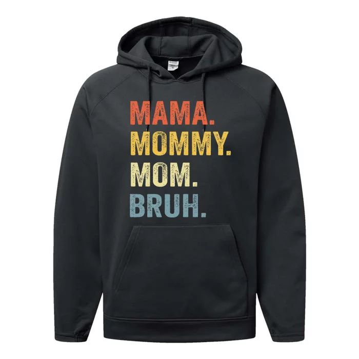 MAMA MOMMY MOM BRUH Funny Boy Mom Life Mothers Day Performance Fleece Hoodie