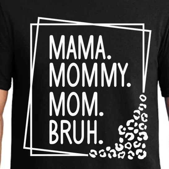 Mama Mommy Mom Bruh ,Mother's Day Pajama Set