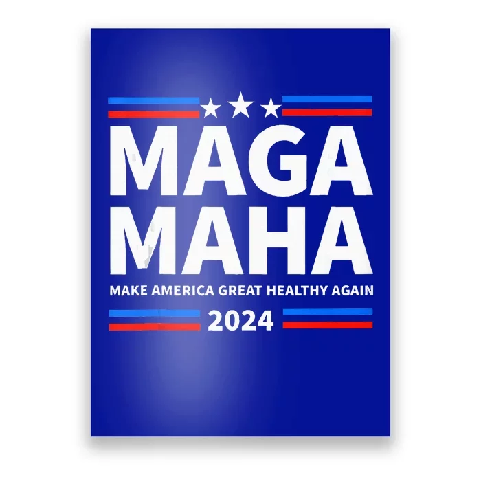 Maha Maga Make America Healthy Great Again Poster