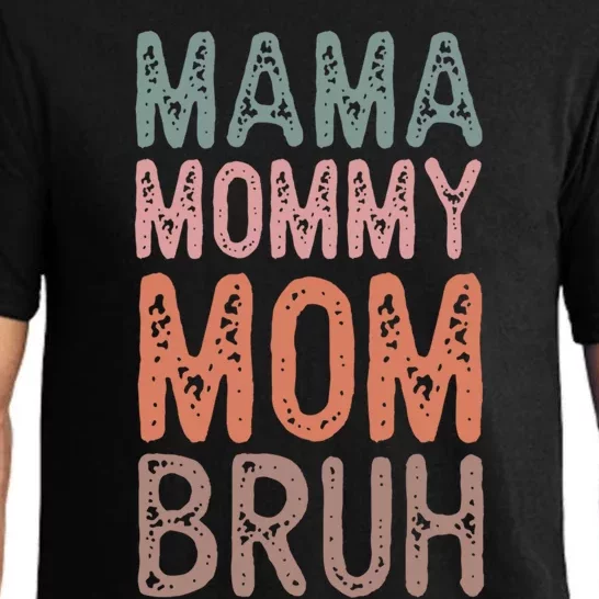 Mama Mommy Mom Bruh Proud Moms Of Designs Gift Pajama Set