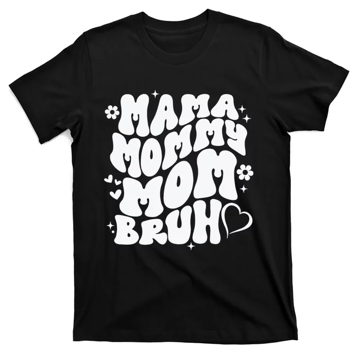 Mama Mommy Mom Bruh, Retro Mothers Day T-Shirt