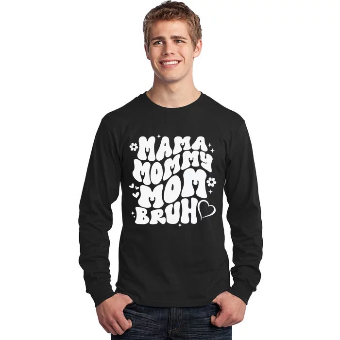 Mama Mommy Mom Bruh, Retro Mothers Day Tall Long Sleeve T-Shirt