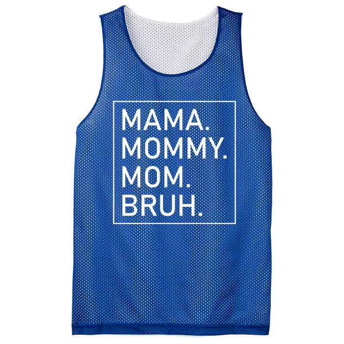 Mama Mommy Mom Bruh 'S Mama Gift Mesh Reversible Basketball Jersey Tank