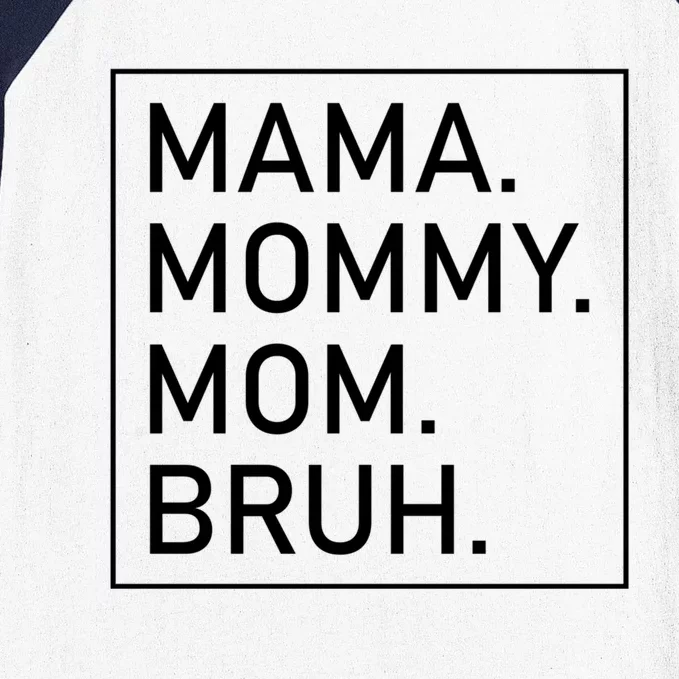 Mama Mommy Mom Bruh 'S Mama Gift Baseball Sleeve Shirt