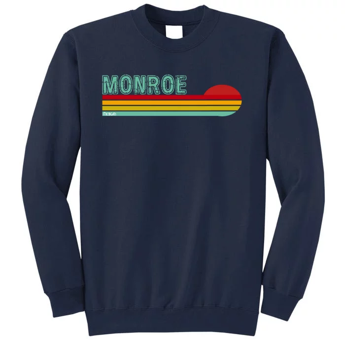 Monroe Michigan Tall Sweatshirt