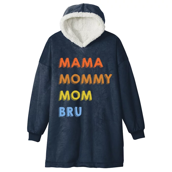 Mama Mommy Mom Bruh Proud Moms Of Designs Gift Hooded Wearable Blanket