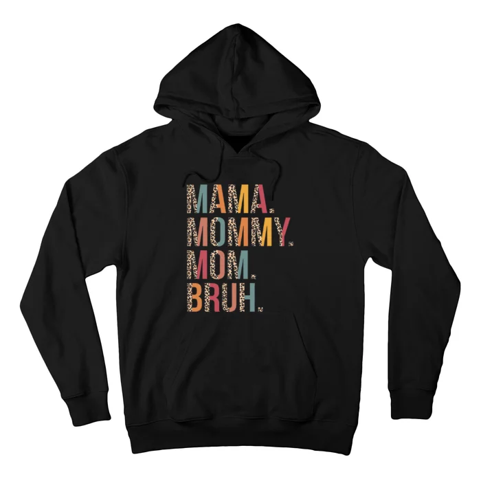 Mama Mommy Mom Bruh Mommy And Me Leopard Mother's Day Gifts Hoodie