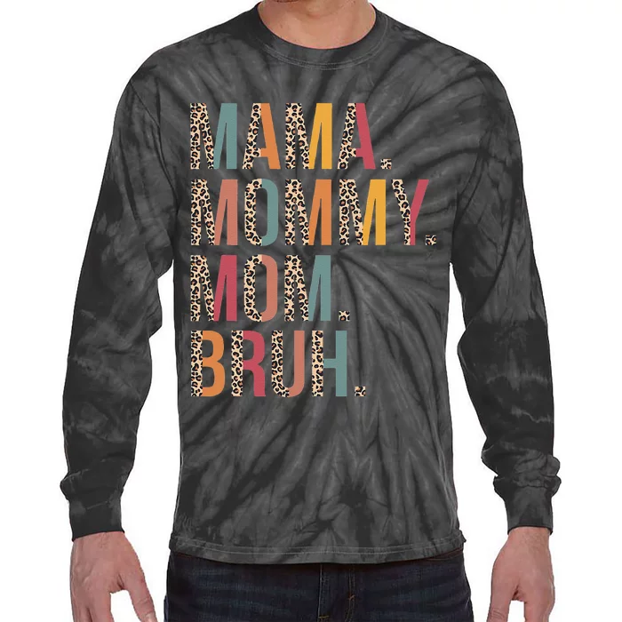 Mama Mommy Mom Bruh Mommy And Me Leopard Mother's Day Gifts Tie-Dye Long Sleeve Shirt