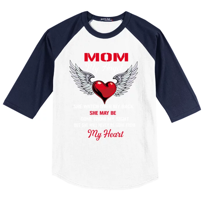 My Mom My Angel She Will Never Be Gone From My Heart Cute Gift Baseball Sleeve Shirt