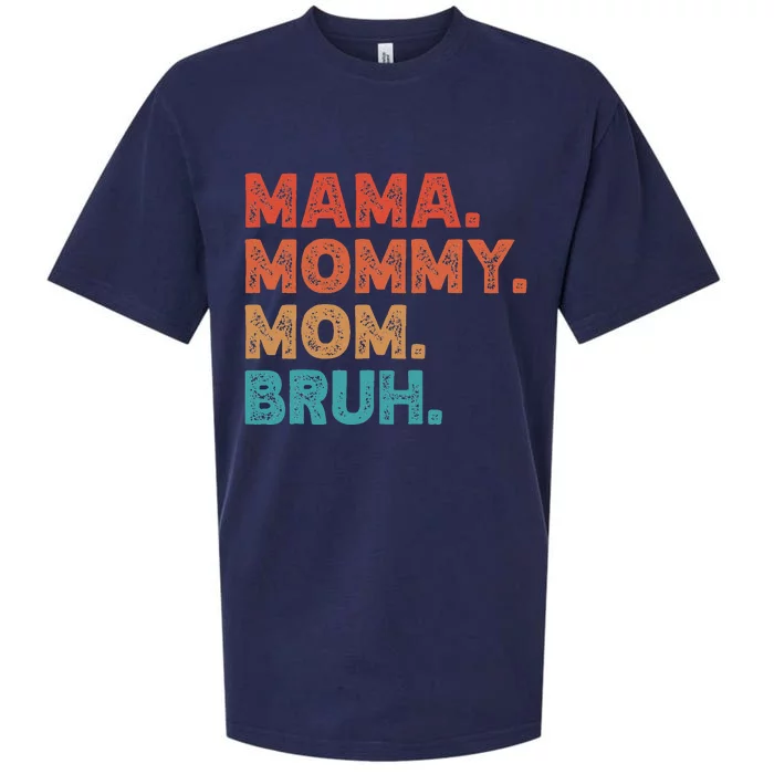 Mama Mommy Mom Bruh MotherS Day Sueded Cloud Jersey T-Shirt