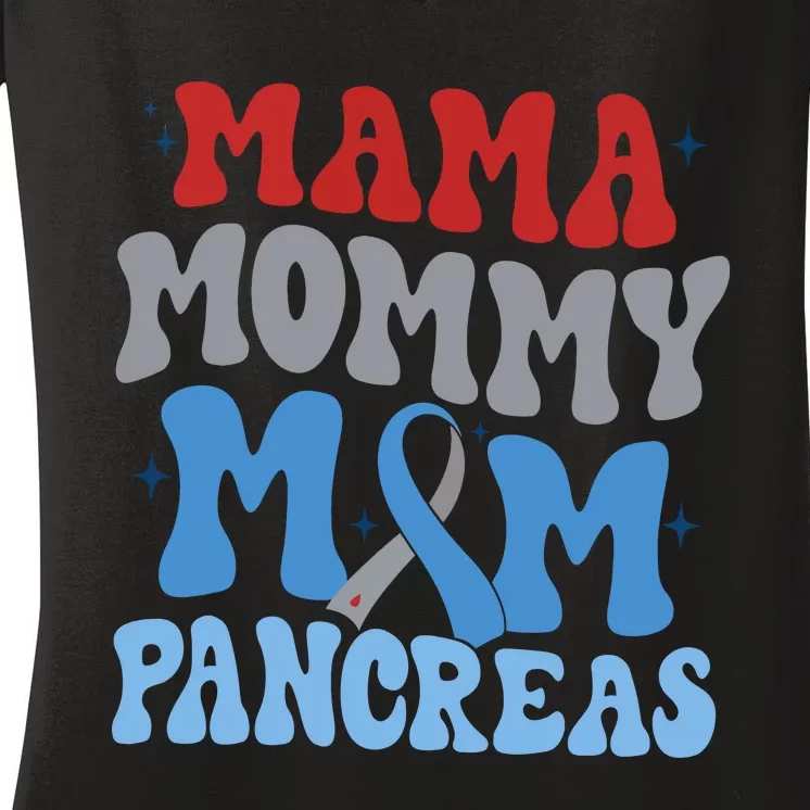 Mama Mommy Mom Pancrease Awareness Women's V-Neck T-Shirt