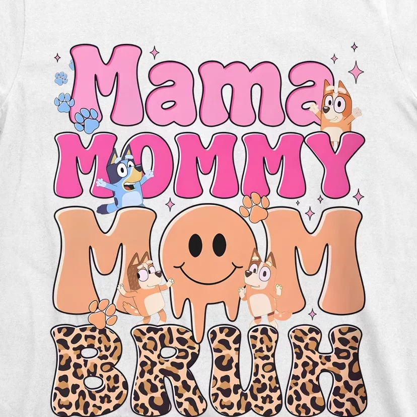 Mama Mommy Mom Bruh Family Matching MotherS Day T-Shirt