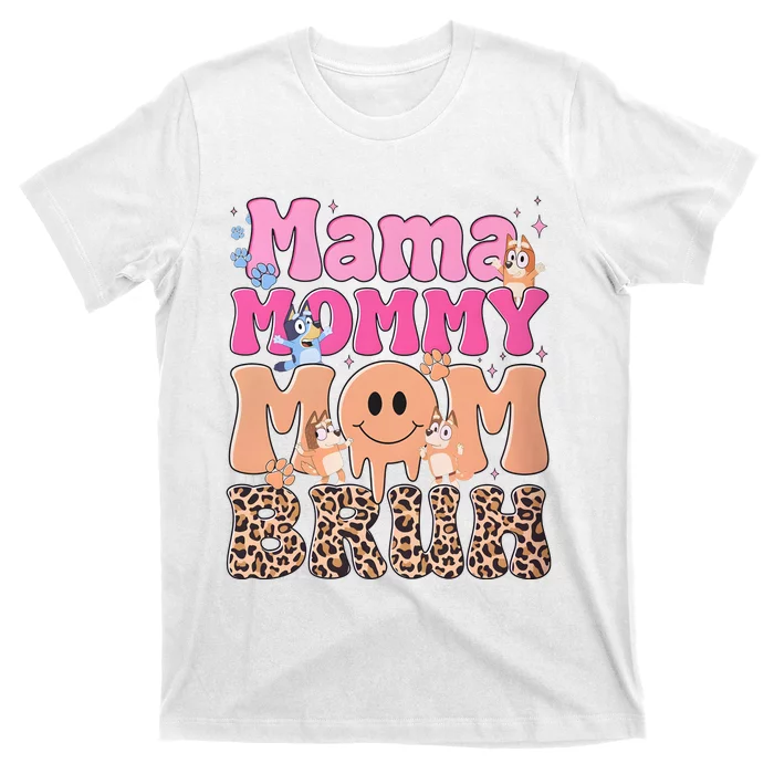 Mama Mommy Mom Bruh Family Matching MotherS Day T-Shirt