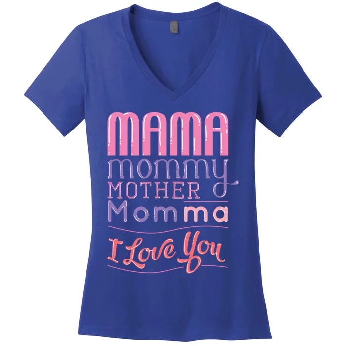 Mama Mommy Mother Momma I Love You Mothersday Gift Women's V-Neck T-Shirt