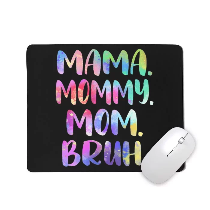 Mama Mommy Mom Bruh Mother Mommy Mothers Day Mom Grandma Mousepad