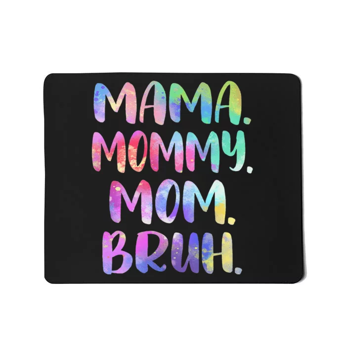 Mama Mommy Mom Bruh Mother Mommy Mothers Day Mom Grandma Mousepad