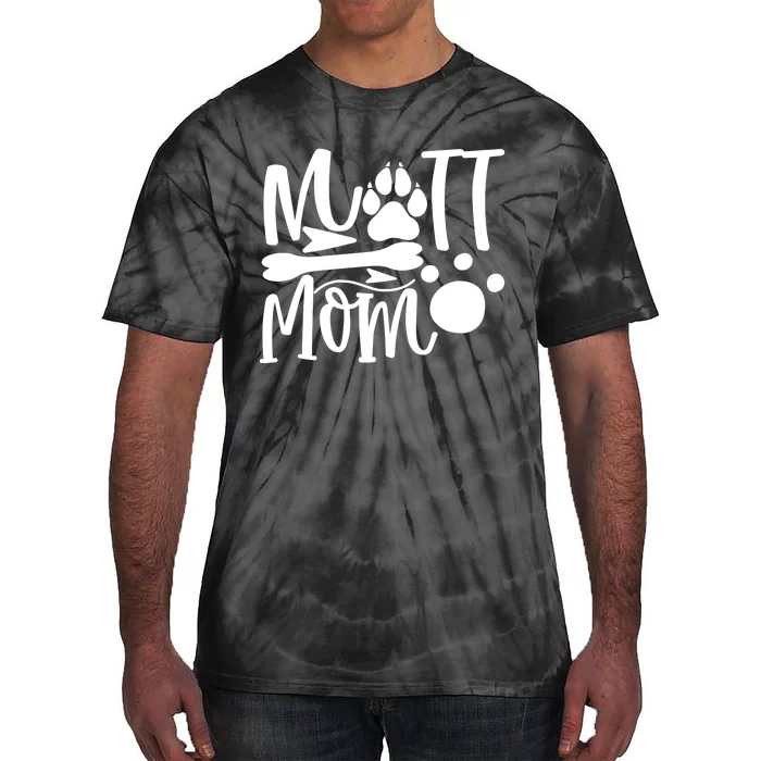 Mutt Mom Tie-Dye T-Shirt