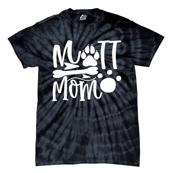 Mutt Mom Tie-Dye T-Shirt