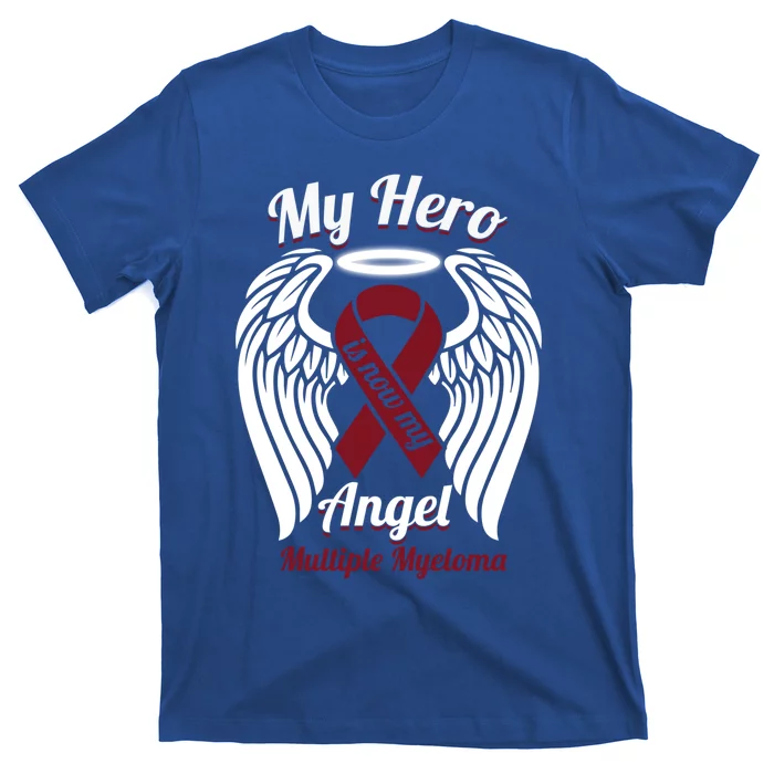 Multiple Myeloma My Hero Is Now My Angel Wings Gift Great Gift T-Shirt