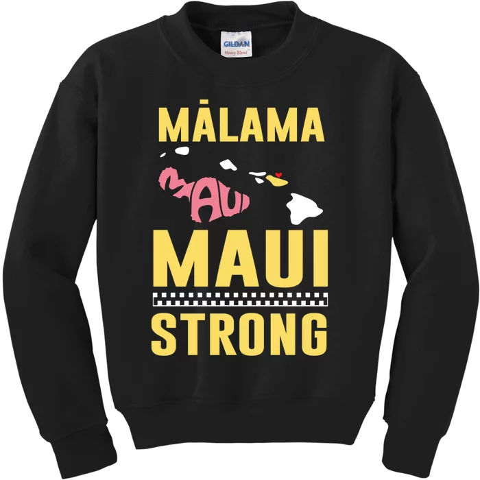 Malama Maui Malama Strong Hawaii Design Kids Sweatshirt