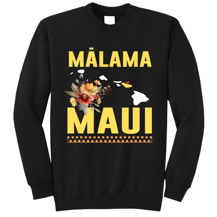 Malama Maui Malama Strong Hawaii Sweatshirt