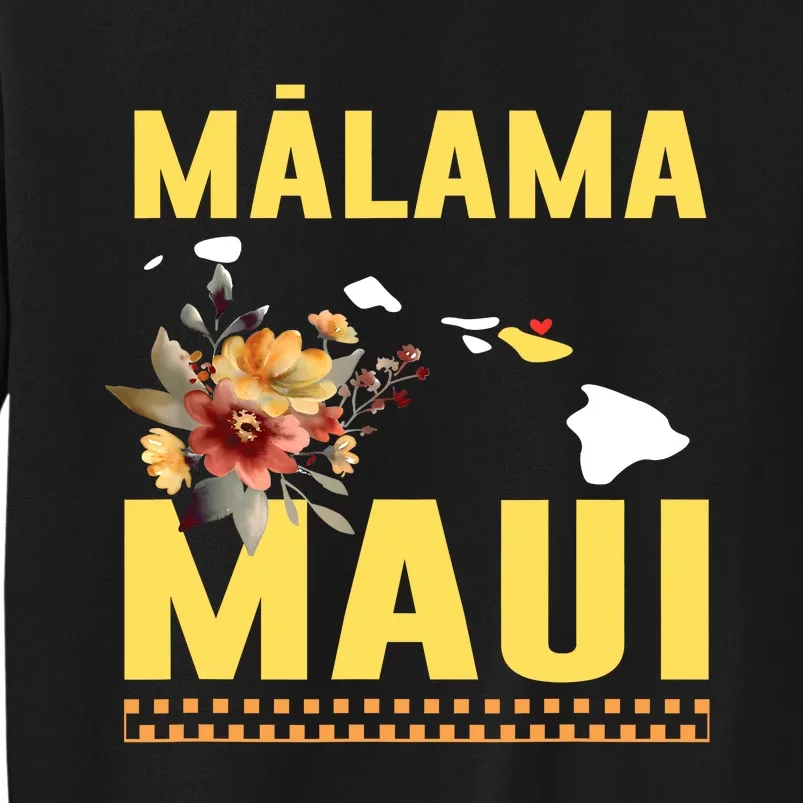 Malama Maui Malama Strong Hawaii Tall Sweatshirt