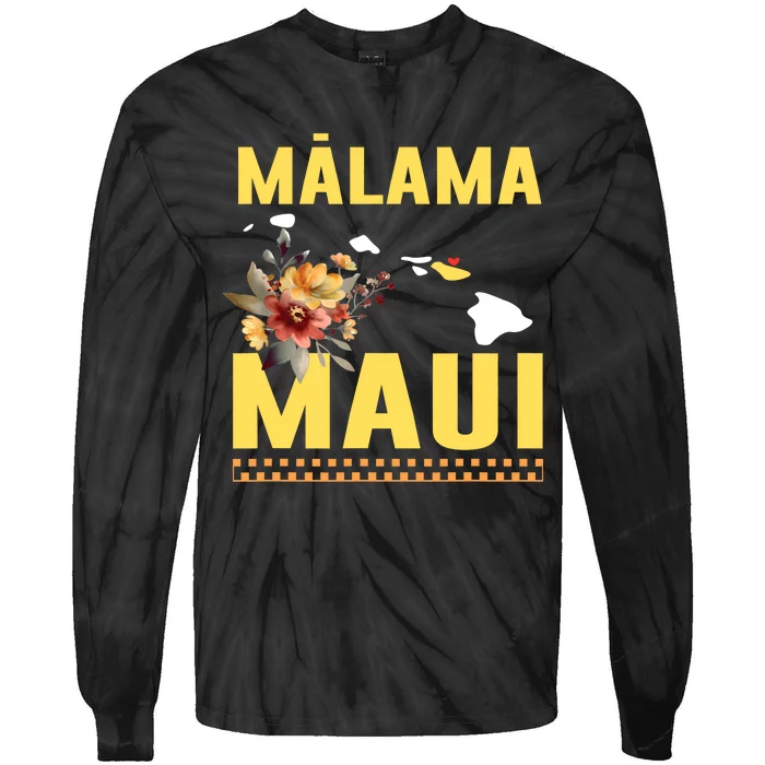 Malama Maui Malama Strong Hawaii Tie-Dye Long Sleeve Shirt