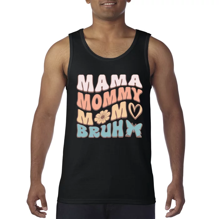 Mama Mommy Mom Bruh Tank Top