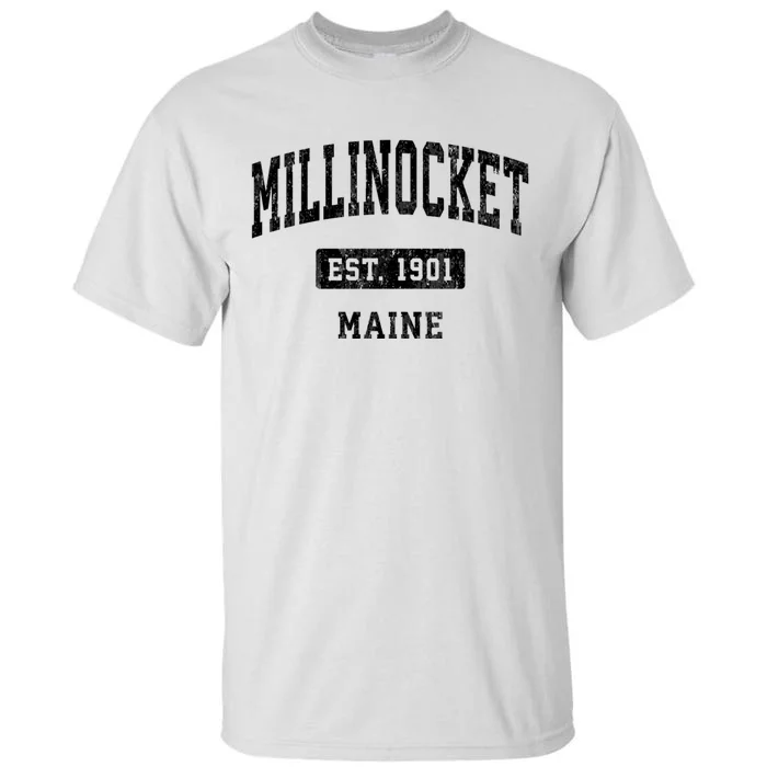 Millinocket Maine Me Vintage Sports Established Design Tall T-Shirt